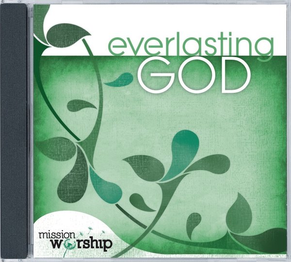 Mission Worship: Everlasting God