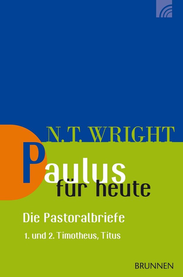 Paulus für heute – die Pastoralbriefe
