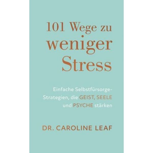 101 Wege zu weniger Stress